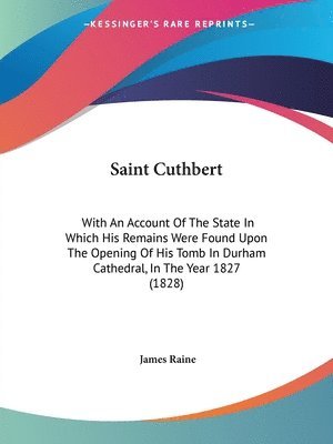 James Raine - Saint Cuthbert, Häftad