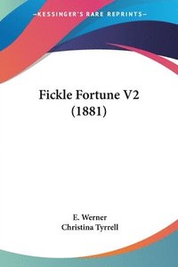 bokomslag Fickle Fortune V2 (1881)