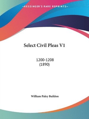 Select Civil Pleas V1: 1200-1208 (1890) 1