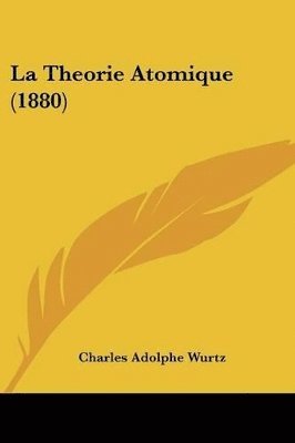 La Theorie Atomique (1880) 1