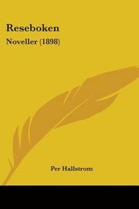 bokomslag Reseboken: Noveller (1898)