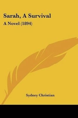 Sarah, a Survival: A Novel (1894) 1