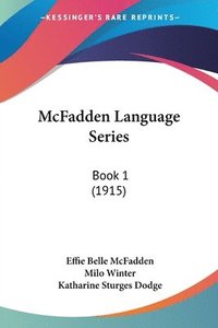 bokomslag McFadden Language Series: Book 1 (1915)