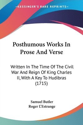 Posthumous Works In Prose And Verse 1