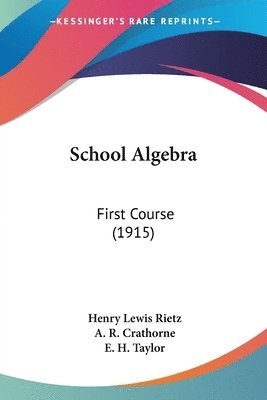 School Algebra: First Course (1915) 1