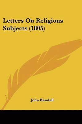 Letters On Religious Subjects (1805) 1