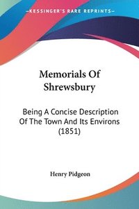 bokomslag Memorials Of Shrewsbury