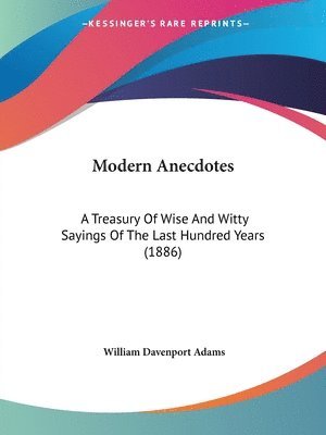 William Davenport Adams - Modern Anecdotes, Häftad