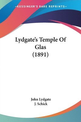 Lydgate's Temple of Glas (1891) 1