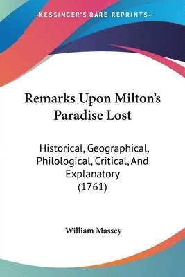 William Massey - Remarks Upon Milton's Paradise Lost, Häftad