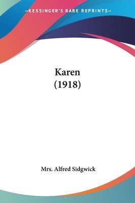 Alfred Sidgwick - Karen (1918), Häftad