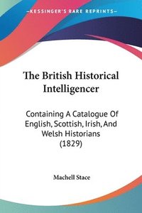 bokomslag British Historical Intelligencer