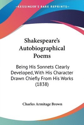 Charles Armitage Brown - Shakespeare's Autobiographical Poems, Häftad