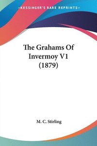 bokomslag The Grahams of Invermoy V1 (1879)