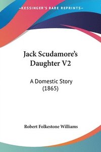 bokomslag Jack Scudamore's Daughter V2