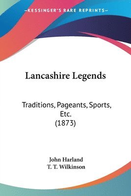 bokomslag Lancashire Legends