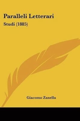 Paralleli Letterari: Studi (1885) 1