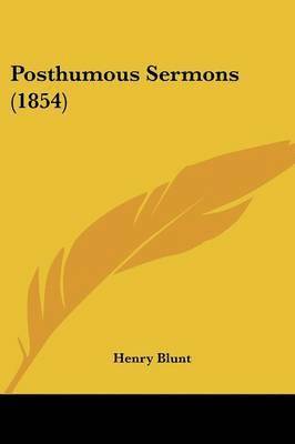 Henry Blunt - Posthumous Sermons (1854), Häftad