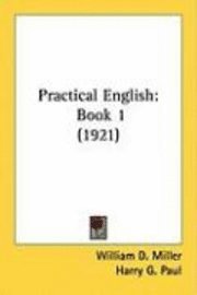 bokomslag Practical English: Book 1 (1921)