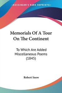 bokomslag Memorials Of A Tour On The Continent