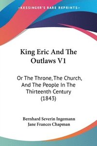 bokomslag King Eric And The Outlaws V1