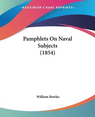 Pamphlets On Naval Subjects (1854) 1