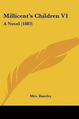 bokomslag Millicent's Children V1: A Novel (1883)