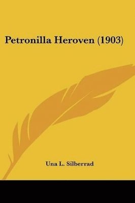 bokomslag Petronilla Heroven (1903)
