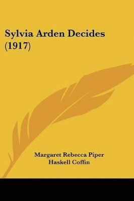 Sylvia Arden Decides (1917) 1