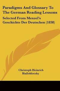 bokomslag Paradigms And Glossary To The German Reading Lessons