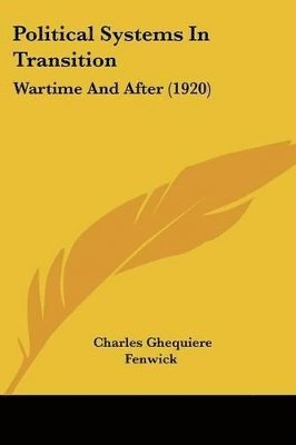 Political Systems in Transition: Wartime and After (1920) 1