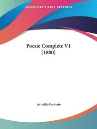 bokomslag Poesie Complete V1 (1880)