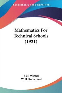 bokomslag Mathematics for Technical Schools (1921)