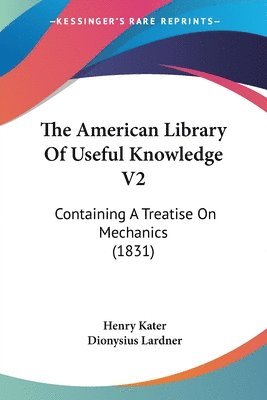 bokomslag American Library Of Useful Knowledge V2