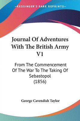 Journal Of Adventures With The British Army V1 1