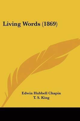 Edwin Hubbell Chapin - Living Words (1869), Häftad