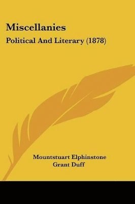 Miscellanies: Political and Literary (1878) 1