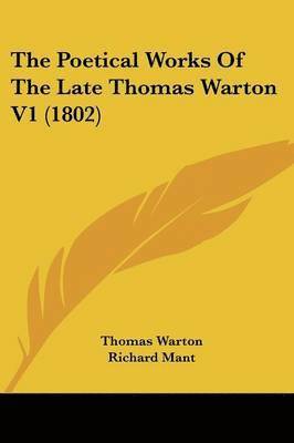 Poetical Works Of The Late Thomas Warton V1 (1802) 1