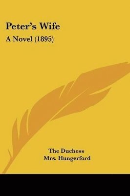 bokomslag Peter's Wife: A Novel (1895)