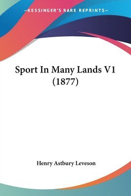 bokomslag Sport in Many Lands V1 (1877)