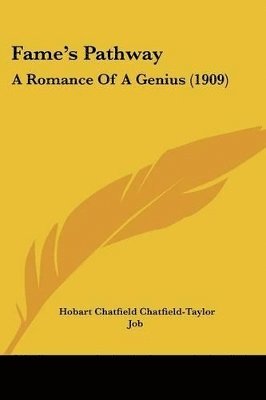 Fame's Pathway: A Romance of a Genius (1909) 1