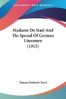 bokomslag Madame de Stael and the Spread of German Literature (1915)