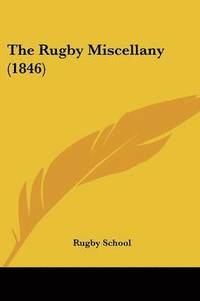 bokomslag Rugby Miscellany (1846)