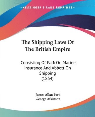 bokomslag Shipping Laws Of The British Empire