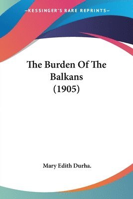 The Burden of the Balkans (1905) 1