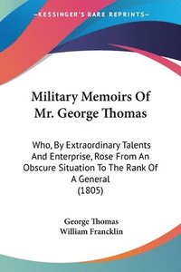 bokomslag Military Memoirs Of Mr. George Thomas