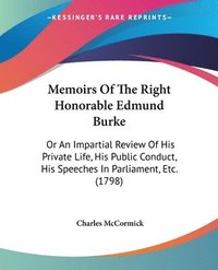 bokomslag Memoirs Of The Right Honorable Edmund Burke