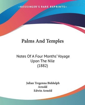 Julian Tregenna Biddulph Arnold - Palms And Temples, Häftad