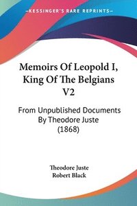 bokomslag Memoirs Of Leopold I, King Of The Belgians V2