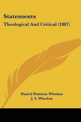 bokomslag Statements: Theological and Critical (1887)